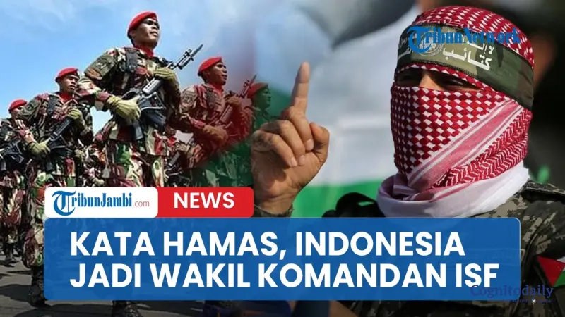 Hamas Beri Peringatan Keras Soal ISF, Indonesia Jadi Wakil Komandan